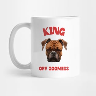 Boxer dog king of zoomies Mug